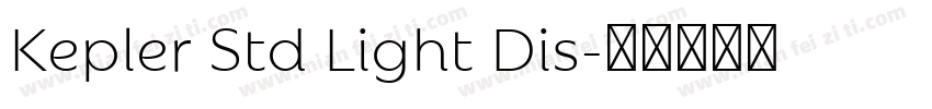 Kepler Std Light Dis字体转换